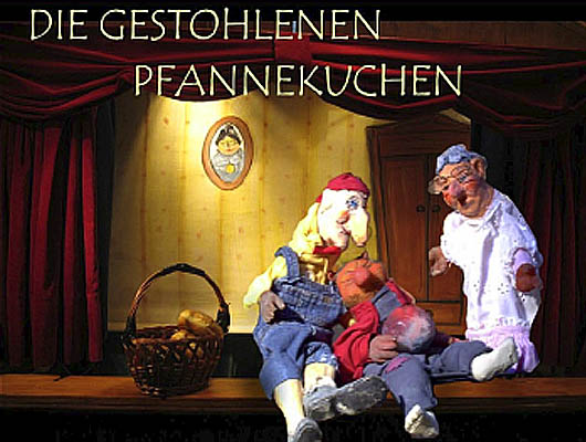 Puppentheater DIE GESTOHLENEN PFANNEKUCHEN