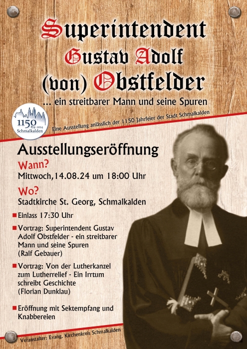 Ausstellungseröffnung: Superintendent Gustav Adolf Obstfelder ... ein streitbarer Mann und seine Spuren